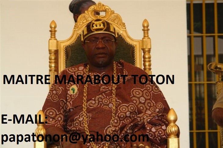 LE PLUS GRAND ET PUISSANT MAÎTRE MARABOUT D'AFRIQUE ET DU MONDE TOTON
